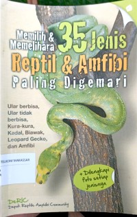 Image of Memilih dan memelihara 35 jenis reptil dan amfibi paling di gemari