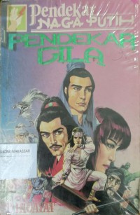 Image of Pendekar naga putih: pendekar gila